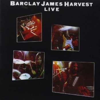 Album Barclay James Harvest: Live
