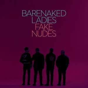 CD Barenaked Ladies: Fake Nudes 12144