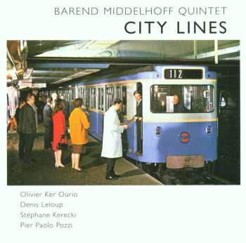 Album Barend Middelhoff Quintet: City Lines