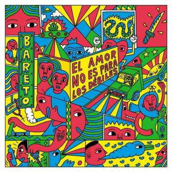 LP Bareto: El Amor No Es Para Los Débiles 474842