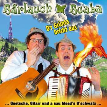 Album Bärlauch Buaba: Der Grünta Bricht Aus