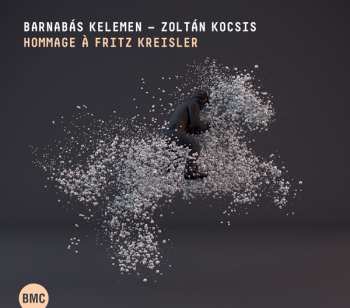 Album Barnabás Kelemen: Hommage À Fritz Kreisler