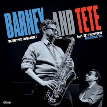 Album Barney Wilen: Barney and Tete Grenoble '88