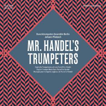 Album Barocktrompeten Ensemble Berlin: Mr. Handel's Trumpeters