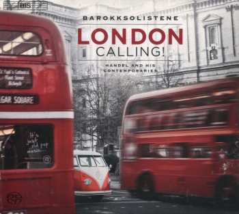 Album Barokksolistene: London Calling! (Handel And His Contemporaries)