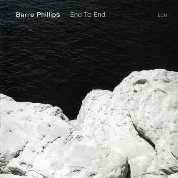 CD Barre Phillips: End To End 148087