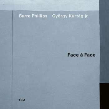 Album Barre Phillips: Face A Face