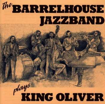 Album Barrelhouse Jazzband: Plays King Oliver