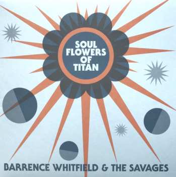 Album Barrence Whitfield And The Savages: Soul Flowers Of Titan