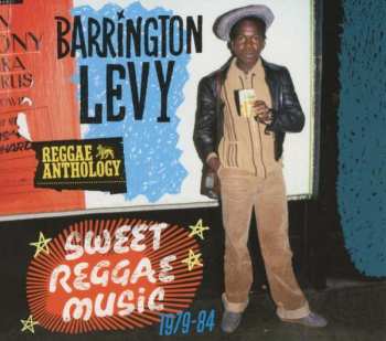 Barrington Levy: Sweet Reggae Music 1979-1984