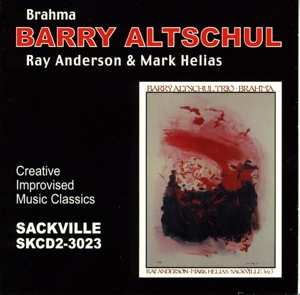 CD Barry Altschul Trio: Brahma 433856