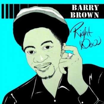 CD Barry Brown: Right Now 419546