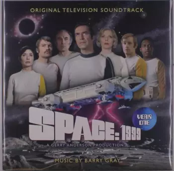 Barry Gray: Space: 1999 Year One Original Television Soundtrack