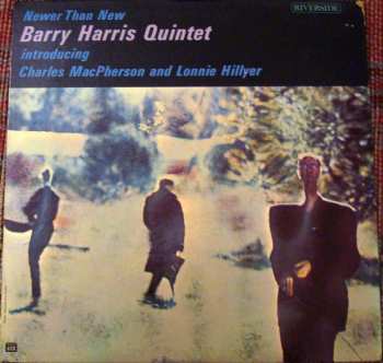 Album Barry Harris Quintet: Newer Than New
