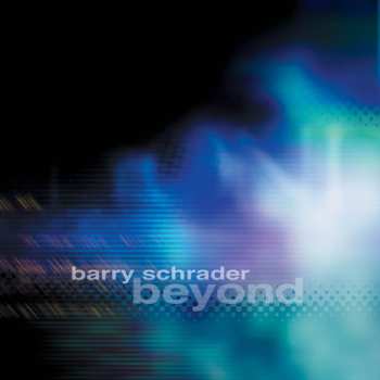 Album Barry Schrader: Beyond
