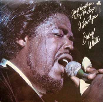 LP Barry White: Just Another Way To Say I Love You 507302