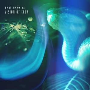 CD Bart Hawkins: Vision Of Eden 487759