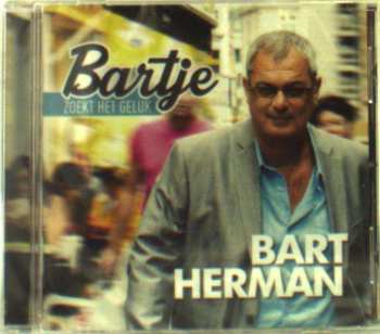 CD Bart Herman: Bartje Zoekt Het Geluk 515231