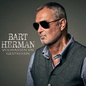 Album Bart Herman: Volwassen En Gestreken