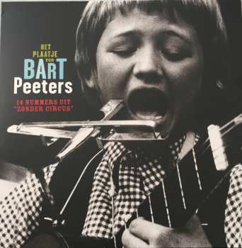 LP Bart Peeters: Het Plaatje Van Bart Peeters - 14 Nummers Uit "Zonder Circus" 431406
