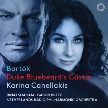 Bartok: Duke Bluebeard's Castle