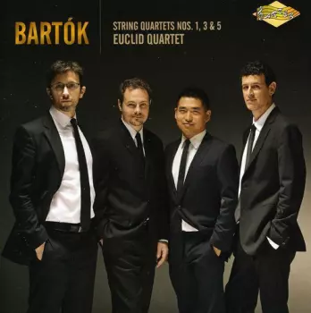 Béla Bartók: String Quartets Nos. 1, 3 & 5