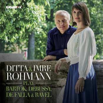 Album Bartok / Rohmann: Ditta & Imre Rohmann Play Bartok