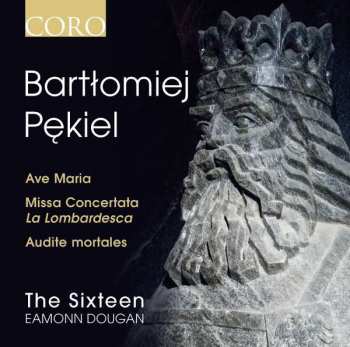 Album Bartłomiej Pękiel: Missa Concertata "la Lombardesca"
