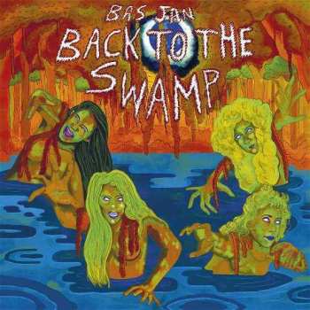 Album Bas Jan: Back To The Swamp