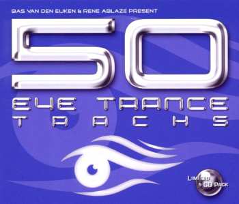 5CD Bas Van Den Eijken: 50 Eye Trance Tracks 471813