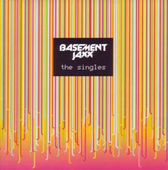Album Basement Jaxx: The Singles