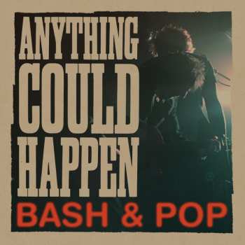 Album Bash & Pop: Anything Could Happen