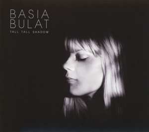 Album Basia Bulat: Tall Tall Shadow