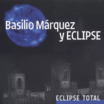 Basilio Marquez Y Eclipse: Eclipse Total