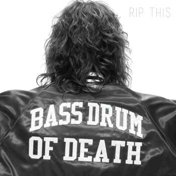 CD Bass Drum Of Death: Rip This
