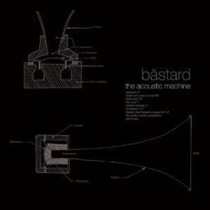 Album Bastard: The Acoustic Machine / Complete Recordings 1993/96