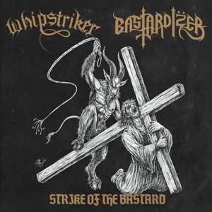 Album Bastardizer: Strike Of The Bastard