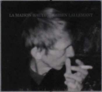 CD Bastien Lallemant: La Maison Haute DIGI 402416