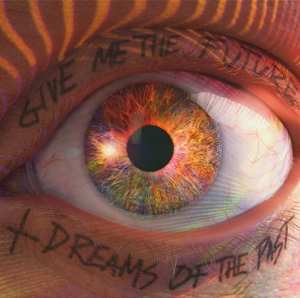Album Bastille: Give Me The Future + Dreams Of The Past