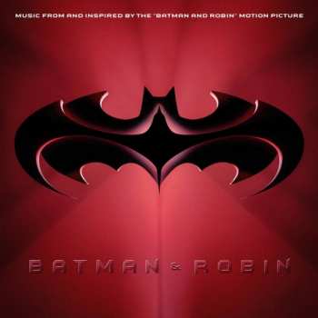 Various: Batman & Robin: Music From And Inspired By The "Batman & Robin" Motion Picture
