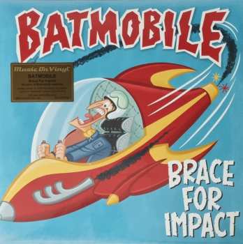 Album Batmobile: Brace For Impact