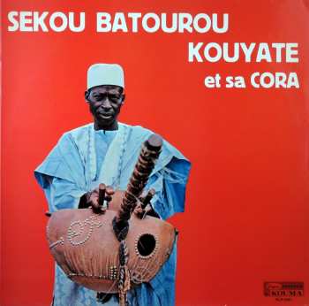 LP Batourou Sekou Kouyate: Et Sa Cora 313094