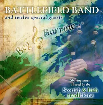 Battlefield Band: Beg & Borrow...