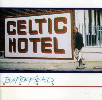 Album Battlefield Band: Celtic Hotel