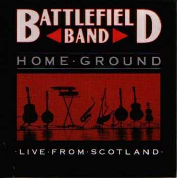 Album Battlefield Band: Home Ground : Live From Scotland
