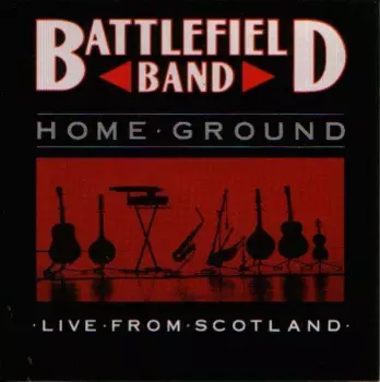 Home Ground : Live From Scotland