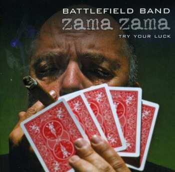 Album Battlefield Band: Zama Zama (Try Your Luck)