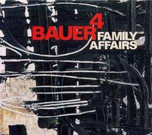 Album Bauer 4: Family Affairs