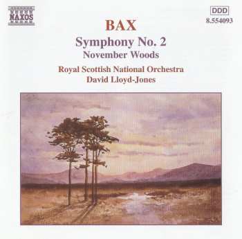 Album Arnold Bax: Symphony No. 2 / November Woods