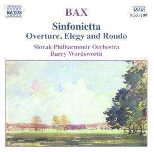 CD Arnold Bax: Sinfonietta • Overture, Elegy And Rondo 398080